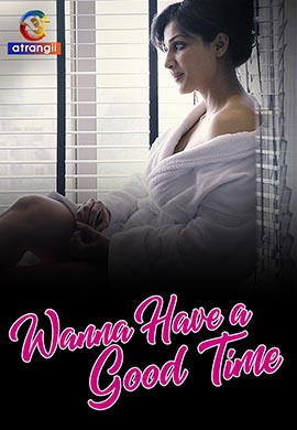 Wanna Have A Good Time | Season 01